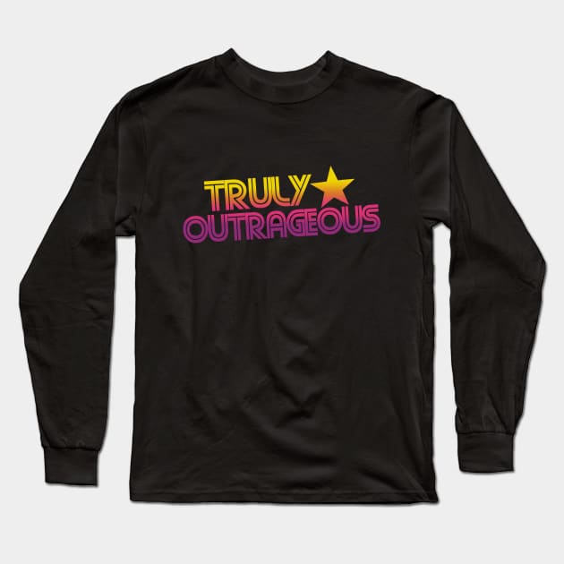 Retro 80s truly outrageous Long Sleeve T-Shirt by bubbsnugg